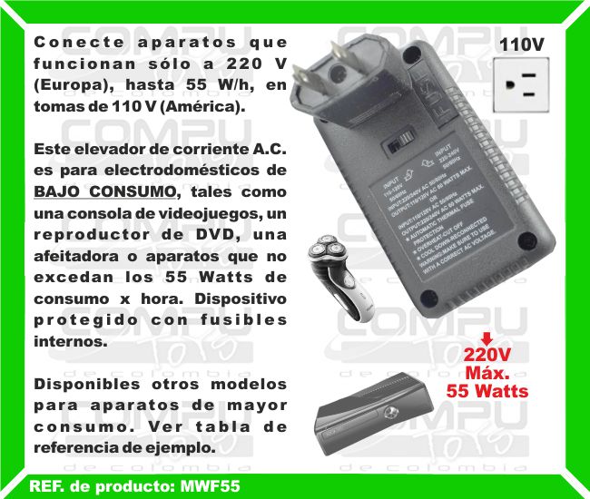 Conecte aparatos que funcionan sólo a 220 V (Europa), hasta 60W/h, en tomas de 110 V (América). Este elevador de corriente A.C. es para electrodomésticos de BAJO CONSUMO, tales como una consola de videojuegos, un reproductor de DVD, una afeitadora o aparatos que no excedan los 60 Watts de consumo x hora. Dispositivo protegido con fusibles internos. Disponibles otros modelos para aparatos de mayor consumo. Ver tabla de referencia de ejemplo.