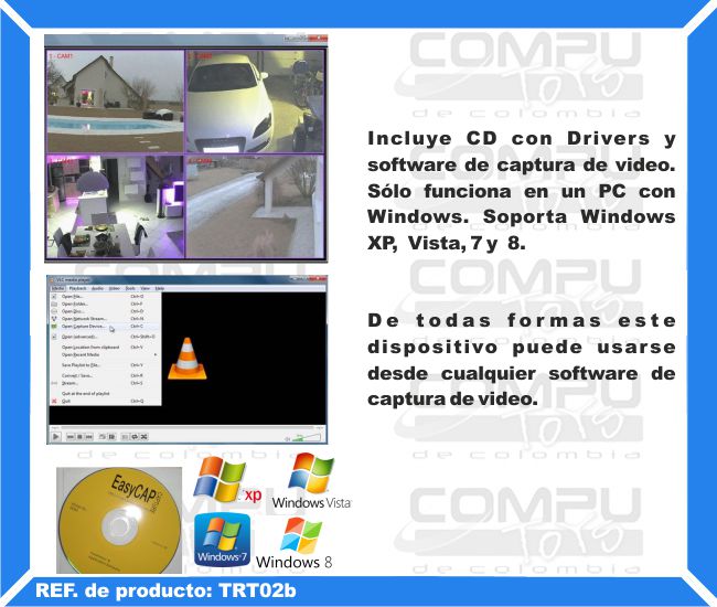 Incluye CD con Drivers y software de captura de video. Sólo funciona en un PC con Windows. Soporta Windows XP,  Vista, 7 y  8. De todas formas este dispositivo puede usarse desde cualquier software de captura de video.