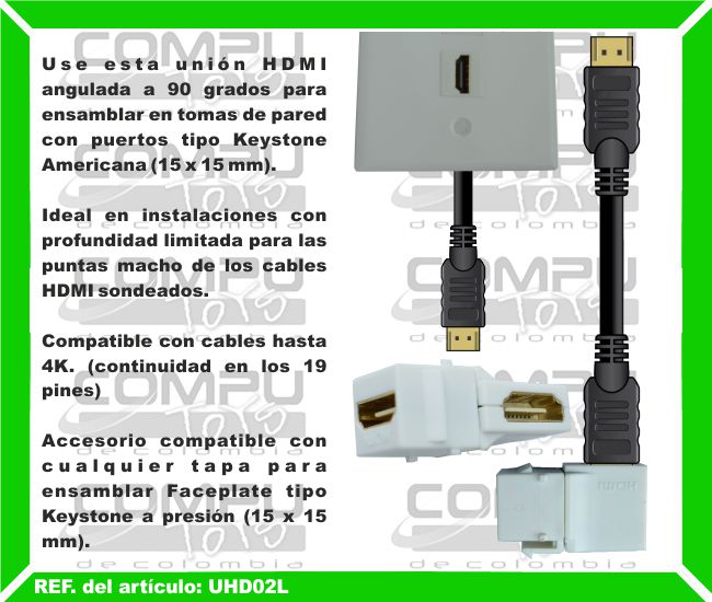 Use esta unión HDMI angulada a 90 grados para ensamblar en tomas de pared con puertos tipo Keystone Americana (15 x 15 mm). Ideal en instalaciones con profundidad limitada para las puntas macho de los cables HDMI sondeados. Compatible con cables hasta 4K. (continuidad en los 19 pines). Accesorio compatible con cualquier tapa para ensamblar Faceplate tipo Keystone a presión (15 x 15 mm).