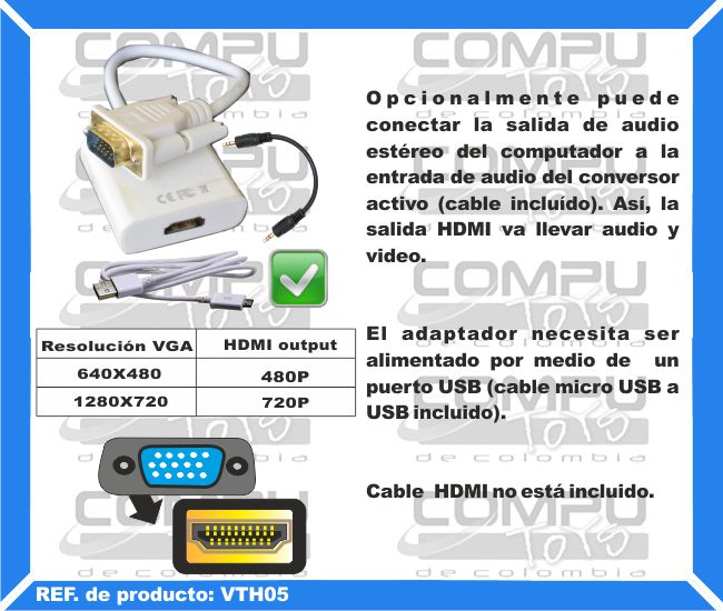 Opcionalmente puede conectar la salida de audio estéreo del computador a la entrada de audio del conversor activo (cable incluído). Así, la salida HDMI va llevar audio y video. El adaptador necesita ser alimentado por medio de  un puerto USB (cable micro USB a USB incluido). Cable HDMI no está incluido.