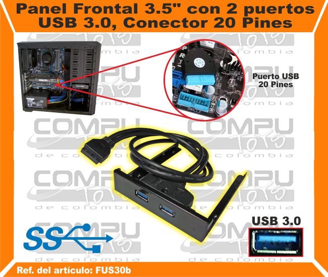Panel Frontal 3.5 pulgadas con 2 puertos USB 3.0 Conector 20 Pines.