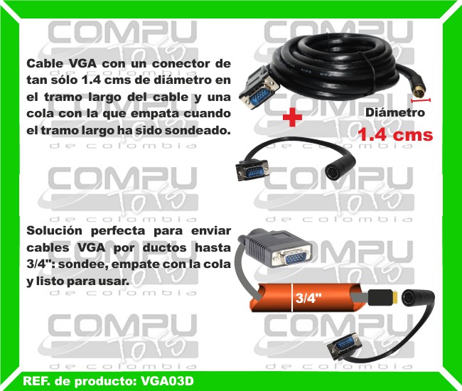 Cable VGA con un conector de tan sólo 1.4 cms de diámetro en el tramo largo del cable y una cola con la que empata cuando el tramo largo ha sido sondeado. Solución perfecta para enviar cables VGA por ductos hasta 3/4 pulgadas. Sondee, empate con la cola y listo para usar.
